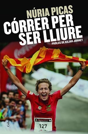 CORRER PER SER LLIURE | 9788466419888 | PICAS,NURIA