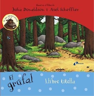 GRUFAL LLIBRE TITELLA | 9788499067438 | SCHEFFLER,AXEL DONALDSON,JULIA