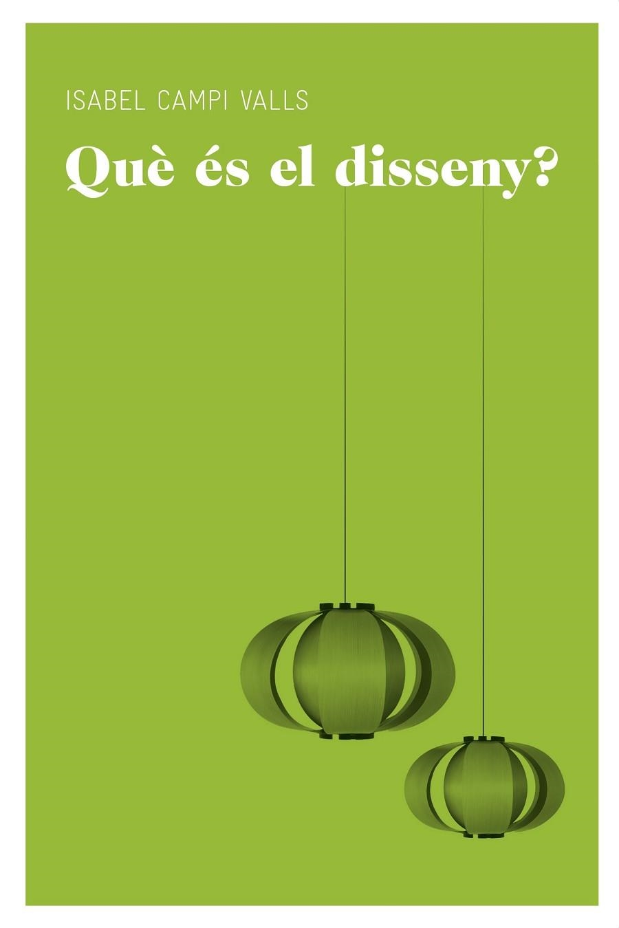 QUE ES EL DISSENY | 9788415192565 | CAMPI I VALLS,ISABEL