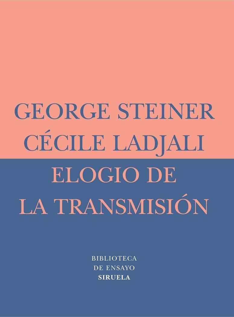 ELOGIO DE LA TRANSMISION | 9788478448784 | STEINER,GEORGE(PRINCIPE ASTURIAS 2001) LADJALI,CECILE