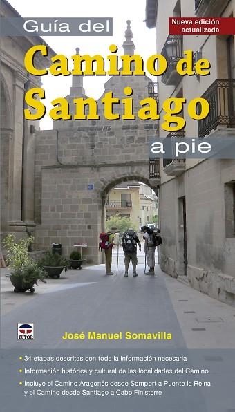 GUIA DEL CAMINO DE SANTIAGO A PIE | 9788416676026 | SOMAVILLA,JOSE MANUEL