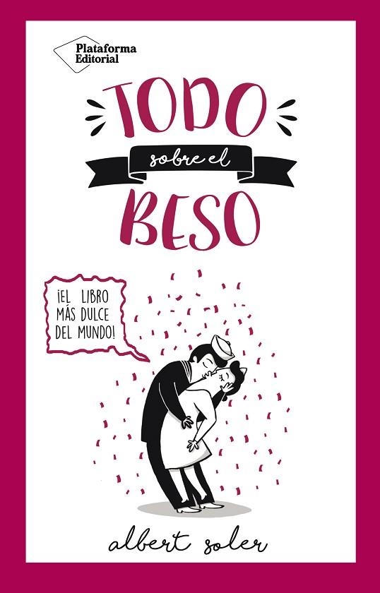 TODO SOBRE EL BESO | 9788416820719 | SOLER,ALBERT