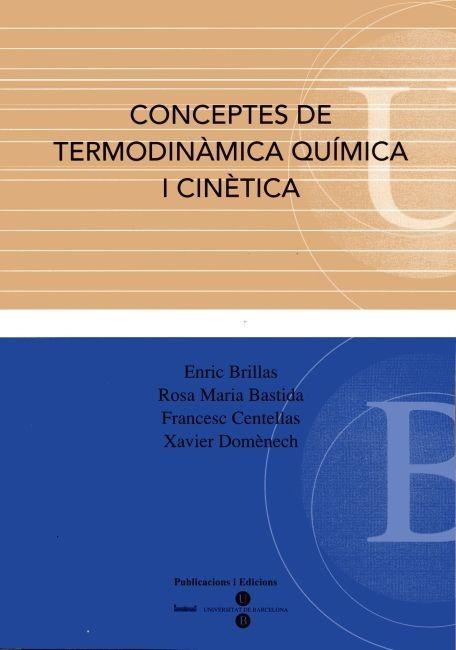 CONCEPTES DE TERMODINAMICA QUIMICA I CINETICA | 9788447528424 | BRILLAS,ENRIC