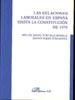 RELACIONES LABORALES EN ESPAÑA HASTA LA CONSTITUCION DE 1978 | 9788498490954 | PURCALLA BONILLA,MIGUEL A JORDA FERNANDEZ,ANTONI