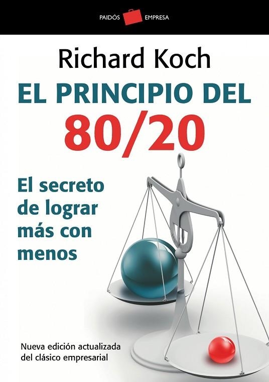 PRINCIPIO 80/20. EL SECRETO DE LOGRAR MAS CON MENOS | 9788449322730 | KOCH,RICHARD