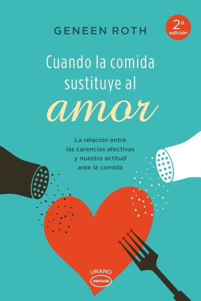 CUANDO LA COMIDA SUSTITUYE AL AMOR | 9788479538606 | ROTH,GENEEN