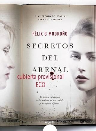 SECRETOS DEL ARENAL (XLVI PREMIO NOVELA ATENEO SEVILLA) | 9788490677117 | MODROÑO,FELIX G.