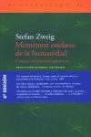 MOMENTOS ESTELARES DE LA HUMANIDAD CATORCE MINIATURAS HISTÓRICAS | 9788495359926 | ZWEIG,STEFAN