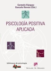 PSICOLOGIA POSITIVA APLICADA | 9788433022424 | VAZQUEZ,CARMELO HERVAS,GONZALO