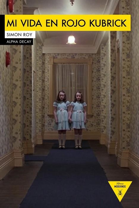 MI VIDA EN ROJO KUBRICK | 9788494511370 | ROY,SIMON