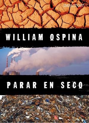 PARAR EN SECO | 9788416259786 | OSPINA, WILLIAM