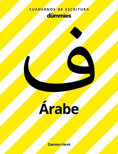 ARABE. CUADERNOS DE ESCRITURA PARA DUMMIES | 9788432903236 | DAMIEN FERRÉ