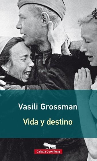 VIDA Y DESTINO | 9788416734948 | GROSSMAN, VASSILI