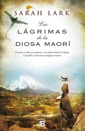 LAGRIMAS DE LA DIOSA MAORI. TRILOGIA KAURI 3 | 9788466656290 | LARK,SARAH