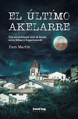 EL ULTIMO AKELARRE. LOS CRIMENES DEL FARO 3 | 9788494407796 | MARTIN,IBON