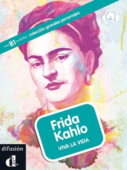  FRIDA KAHLO. LIBRO + CD. NIVEL B1 | 9788484437369 | MORENO, AROA