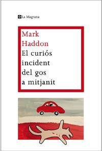 CURIOS INCIDENT DEL GOS A MITJANIT | 9788482649672 | HADDON,MARK