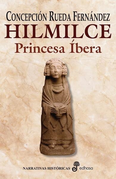 HILMILCE. PRINCESA IBERA | 9788435062565 | RUEDA FERNANDEZ,CONCEPCION