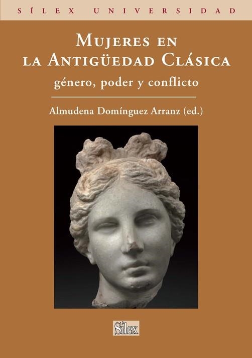 MUJERES EN LA ANTIGUEDAD CLASICA. GENERO, PODER Y CONFLICTO | 9788477374145 | DOMINGUEZ ARRANZ,ALMUDENA