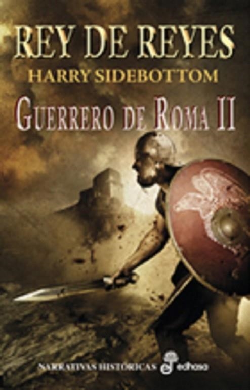 REY DE REYES. GUERRERO DE ROMA II | 9788435062046 | SIDEBOTTOM,HARRY