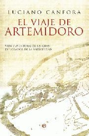 VIAJE DE ARTEMIDORO. VIDA Y AVENTURAS DE UN GRAN EXPLORADOR DE LA ANTIGUEDAD | 9788497347969 | CANFORA,LUCIANO