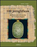 100 JEROGLIFICOS INTRODUCCION AL MUNDO DEL ANTIGUO EGIPTO | 9788484327172 | KEMP,BARRY J.