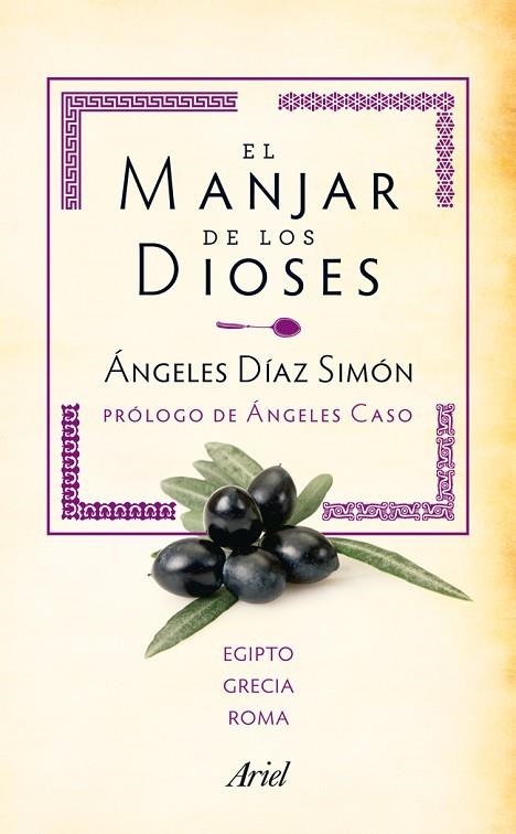 RECETAS CON HISTORIA. MANJAR DE LOS DIOSES,EGIPTO GRECIA Y ROMA+DVD | 9788434405905 | DIAZ SIMON,ANGELES