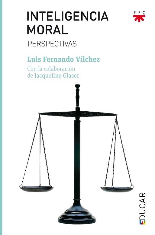 INTELIGENCIA MORAL | 9788428830713 | VÍLCHEZ MARTÍN, LUIS FERNANDO/GLASER, JACQUELINE