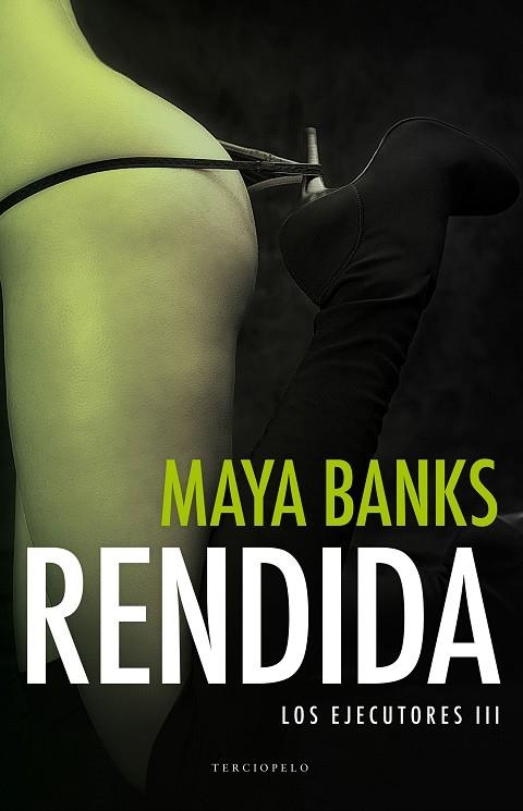 RENDIDA. LOS EJECUTORES III | 9788494425585 | BANKS,MAYA