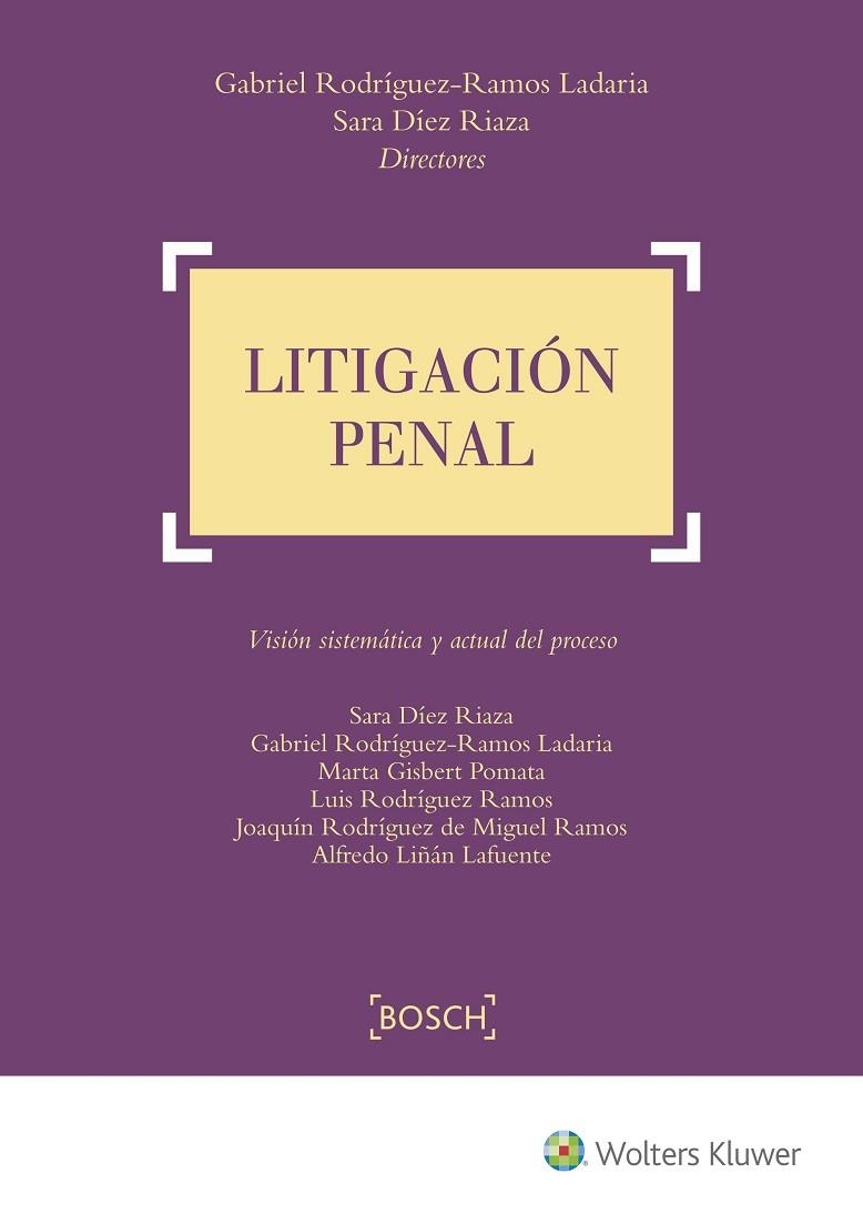 LITIGACION PENAL | 9788490901908 | RODRIGUEZ-RAMOS LADARIA,GABRIEL / DIEZ RIAZA,SARA