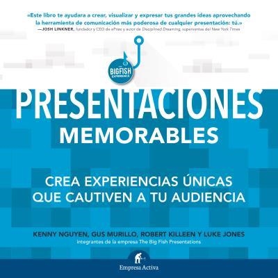 PRESENTACIONES MEMORABLES | 9788492921652 | NGUYEN, KENNY/MURILLO, GUS/KILLEEN, ROBERT/JONES, LUKE