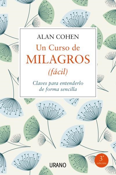 UN CURSO DE MILAGROS (FÁCIL) CLAVES PARA ENTENDERLO DE FORMA SENCILLA | 9788479539443 | COHEN, ALAN