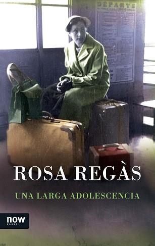 UNA LARGA ADOLESCENCIA | 9788416245031 | REGAS,ROSA