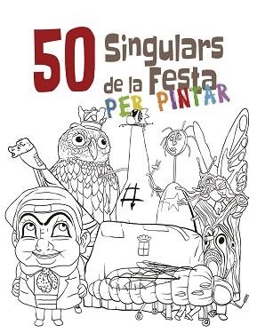 50 SINGULARS DE LA FESTA PER PINTAR | 9788492745494 | JUANOLO