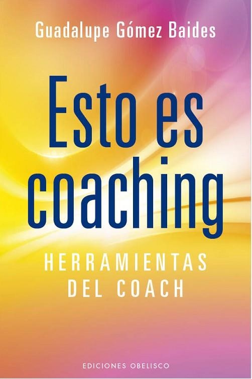 ESTO ES COACHING. HERRAMIENTAS DEL COACH | 9788415968474 | GOMEZ BAIDES,GUADALUPE