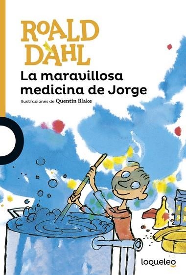 LA MARAVILLOSA MEDICINA DE JORGE | 9788491221234 | DAHL,ROALD