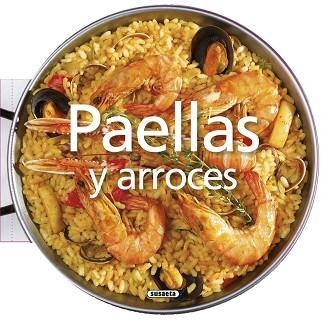 PAELLAS Y ARROCES | 9788467745566 | SUSAETA, EQUIPO