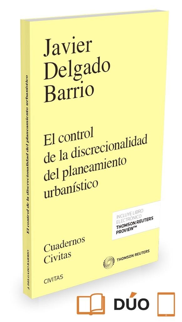 CONTROL DE LA DISCRECIONALIDAD DEL PLANTEAMIENTO URBANÍSTICO | 9788491355823 | DELGADO BARRIO,JAVIER