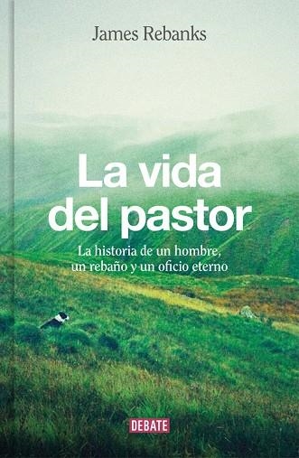 VIDA DEL PASTOR | 9788499926704 | REBANKS,JAMES