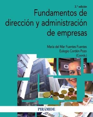 FUNDAMENTOS DE DIRECCIÓN Y ADMINISTRACIÓN DE EMPRESAS | 9788436832044 | FUENTES FUENTES, MARÍA DEL MAR