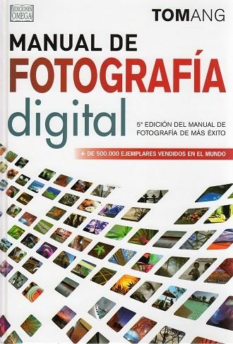 MANUAL DE FOTOGRAFIA DIGITAL | 9788428215947 | ANG,TOM