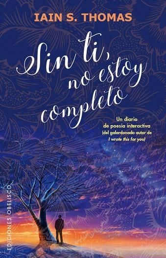 SIN TI NO ESTOY COMPLETO | 9788491111849 | THOMAS,IAIN S