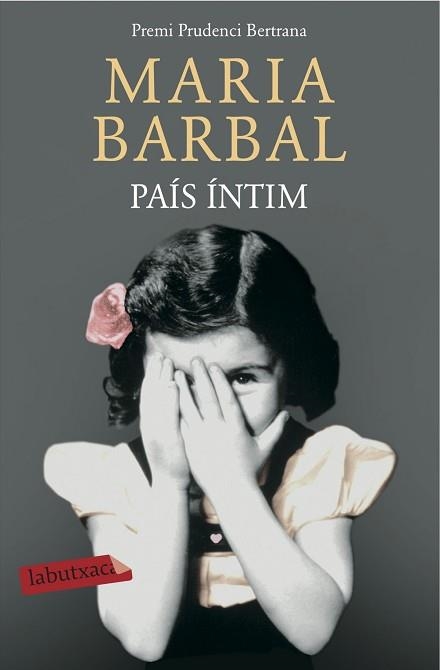 PAIS INTIM. PREMI PRUDENCI BERTRANA 2005 | 9788416334438 | BARBAL,MARIA (PREMIO NACIONAL DE LITERATURA 1993)