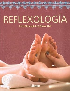 REFLEXOLOGÍA | 9789089987624 | MCLAUGHLIN,CHRIS / NICOLA,HALL