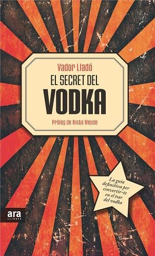 SECRET DEL VODKA | 9788415642534 | LLADO,VADOR