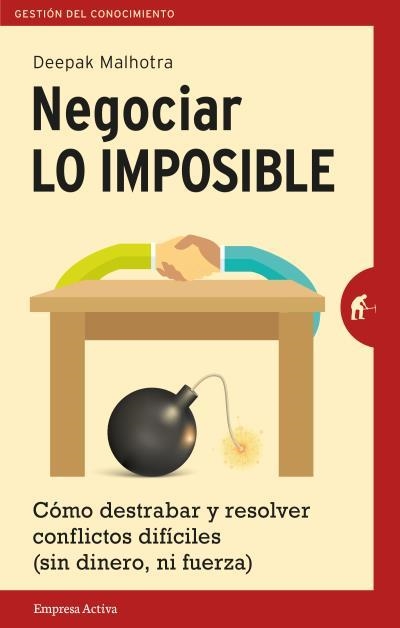 NEGOCIAR LO IMPOSIBLE | 9788492921546 | MALHOTRA,DEEPAK