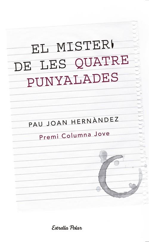 MISTERI DE LES QUATRE PUNYALADES. (PREMI COLUMNA JOVE) | 9788499326146 | HERNANDEZ,PAU JOAN