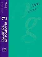 TALLER DE ORTOGRAFIA 3 LETRAS LENGUA CASTELLANA | 9788426541161 | MESANZA LÓPEZ, JESÚS