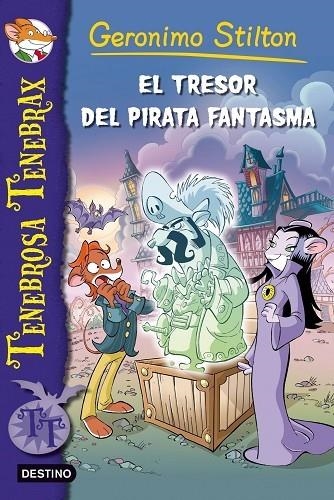 TRESOR DEL PIRATA FANTASMA | 9788499328522 | STILTON,TEA