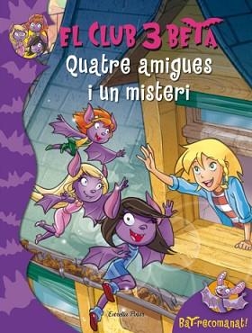 QUATRE AMIGUES I UN MISTERI | 9788499325798 | PAVANELLO,ROBERTO